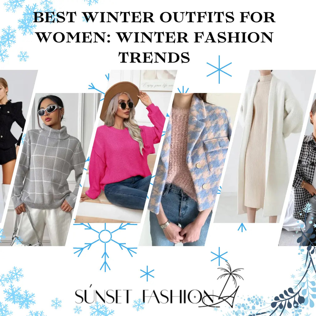 Best Winter Outfits For Women: Winter Fashion Trends