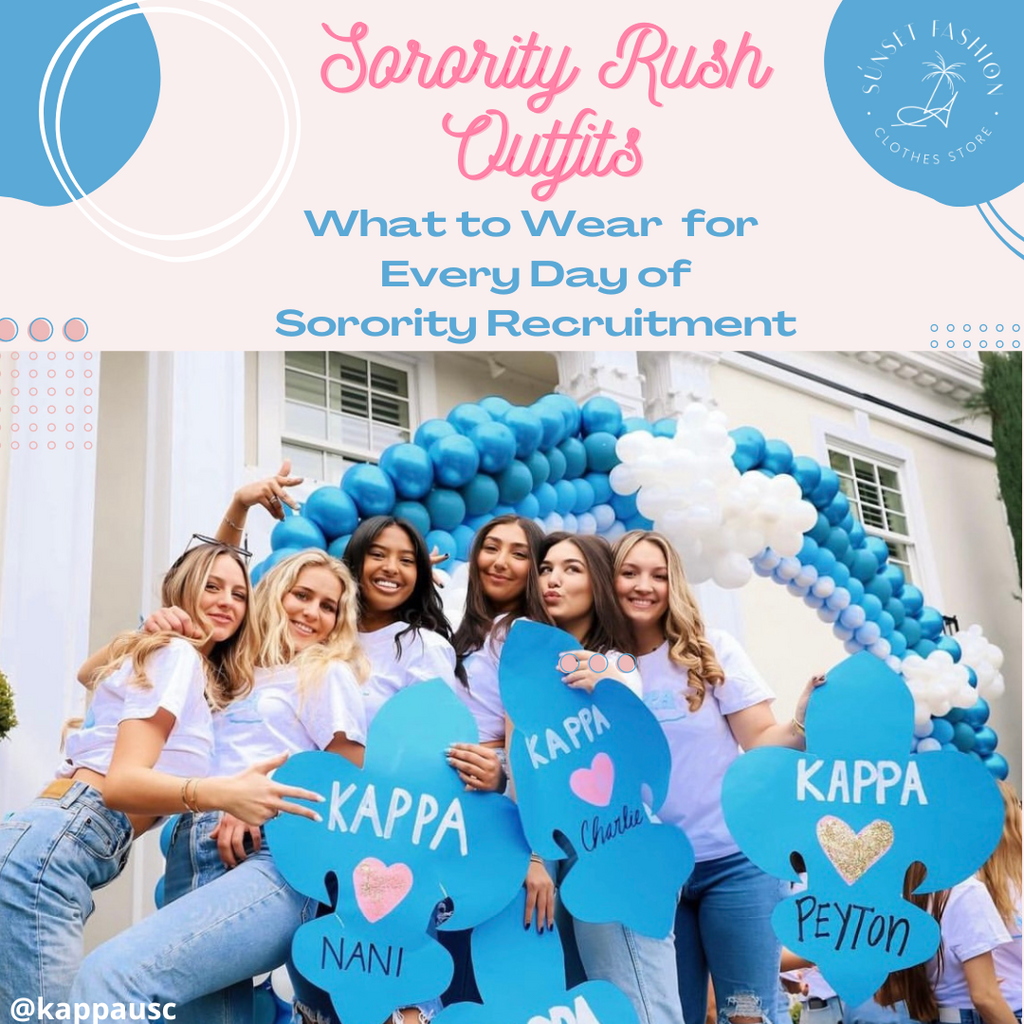 Sorority Rushing Outfits: What to Wear to Sorority Recruitment