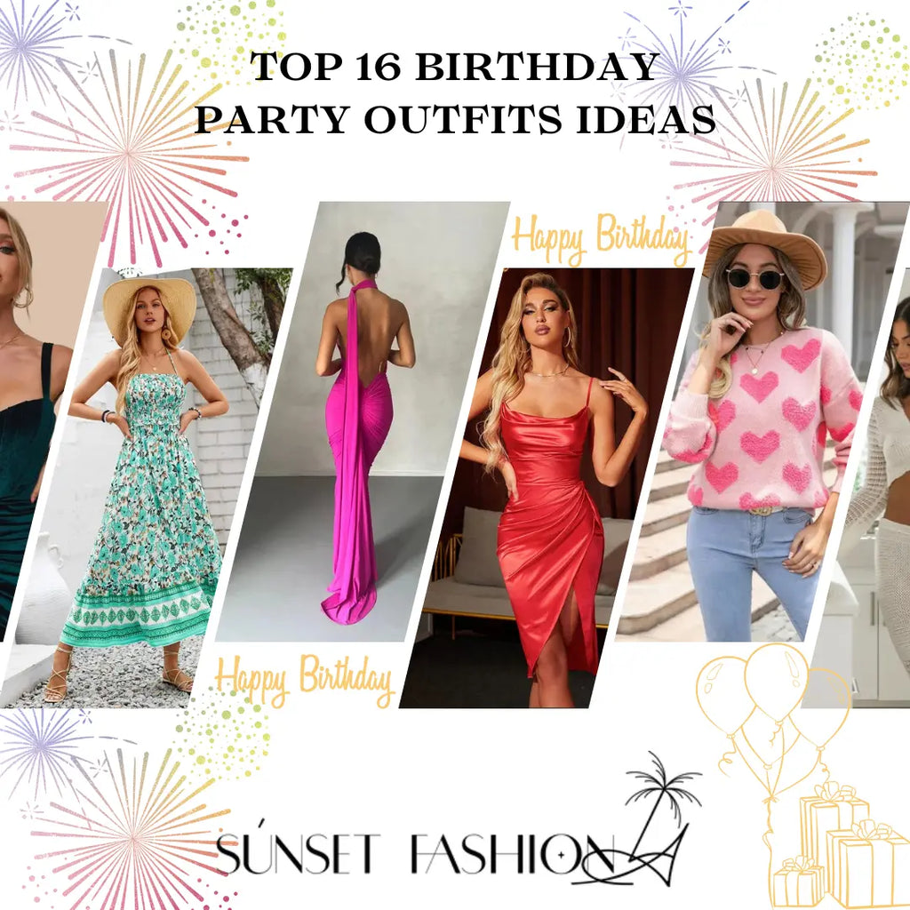 Top 16 Birthday Party Outfits Ideas